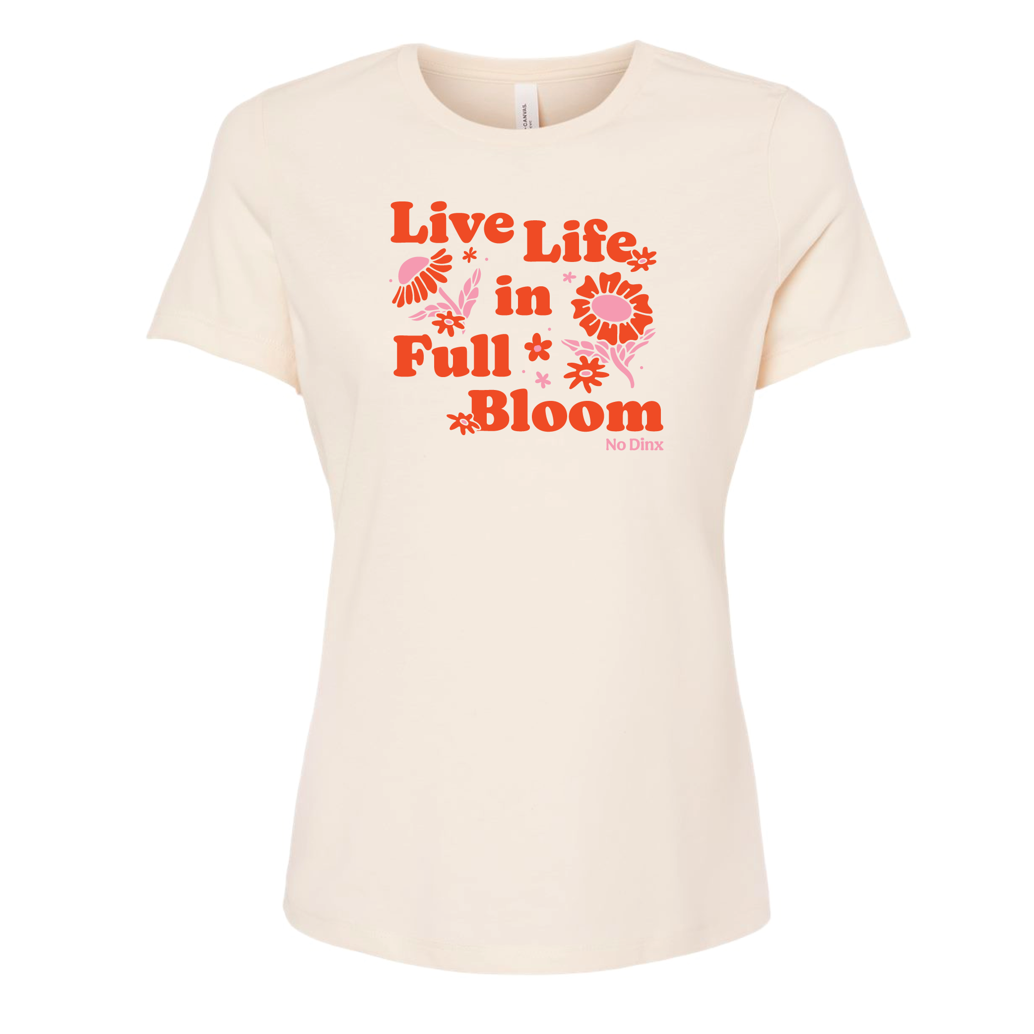 Live Life In Full Bloom Ladies Shirt